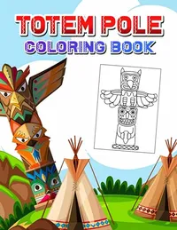 Color Your Own Totem Pole